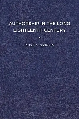 A szerzőség a hosszú tizennyolcadik században - Authorship in the Long Eighteenth Century