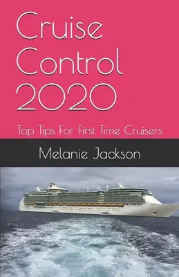 Tempomat 2020: Top tippek első alkalommal hajózóknak - Cruise Control 2020: Top Tips For First Time Cruisers