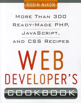 Webfejlesztő szakácskönyve - Web Developer's Cookbook