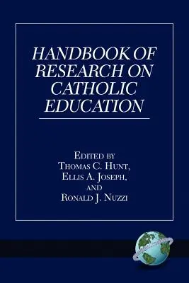 A katolikus oktatással kapcsolatos kutatások kézikönyve (PB) - Handbook of Research on Catholic Education (PB)