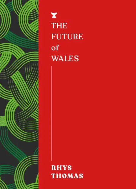 Wales jövője - Future of Wales