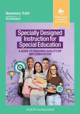 Speciálisan tervezett oktatás a speciális oktatáshoz: A Guide to Ensuring Quality IEP Implementation - Specially Designed Instruction for Special Education: A Guide to Ensuring Quality IEP Implementation