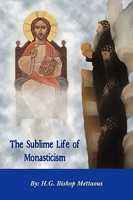 A szerzetesség magasztos élete - The Sublime Life of Monasticism