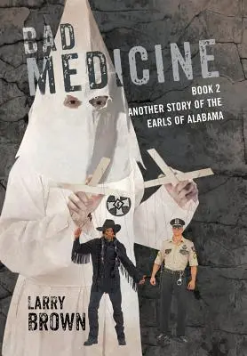 Bad Medicine: Az alabamai grófok egy másik története - Bad Medicine: Book 2 Another Story of the Earls of Alabama