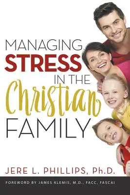 A stressz kezelése a keresztény családban - Managing Stress in the Christian Family