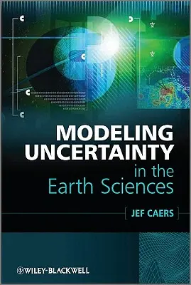 A bizonytalanság modellezése a földtudományokban - Modeling Uncertainty in the Earth Sciences