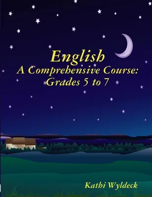 Angol - Átfogó tanfolyam: 5-7. évfolyam - English - A Comprehensive Course: Grades 5 to 7