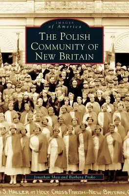 New Britain lengyel közössége - Polish Community of New Britain