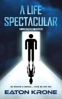 A Life Spectacular: A LightSide Novel