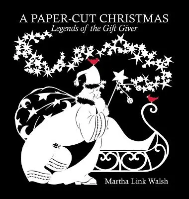 Papírból kivágott karácsony: Az ajándékozó legendái - A Paper-Cut Christmas: Legends of the Gift Giver