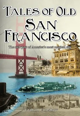 Mesék a régi San Franciscóról - Tales of Old San Francisco