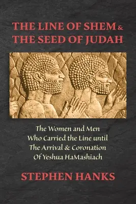 Sém vonala és Júda magva - The Line of Shem & The Seed of Judah