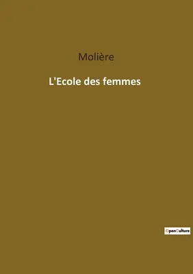 A feleségek iskolája - L'Ecole des femmes