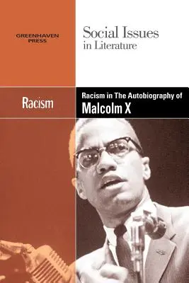 A rasszizmus Malcolm X önéletrajzában - Racism in the Autobiography of Malcolm X