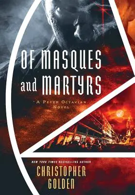 Maszkok és mártírok: A Peter Octavian Novel - Of Masques and Martyrs: A Peter Octavian Novel