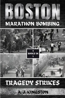 Bostoni maratoni robbantás: Tragédia - Boston Marathon Bombing: Tragedy Strikes