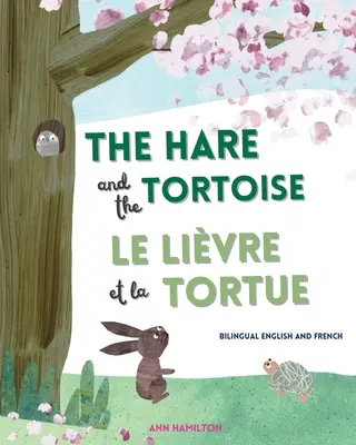 A nyúl és a teknősbéka / Le Livre et La Tortue - The Hare and the Tortoise / Le Livre et La Tortue