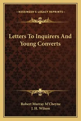 Levelek a kérdezőkhöz és a fiatal megtérőkhöz - Letters To Inquirers And Young Converts