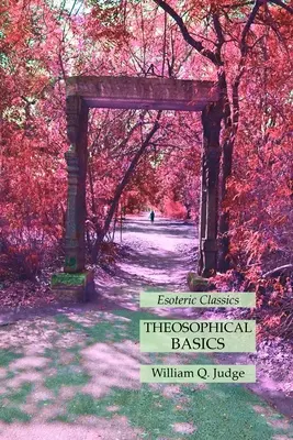 Teozófiai alapok: Ezoterikus klasszikusok - Theosophical Basics: Esoteric Classics