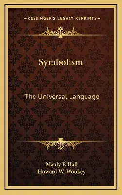 Szimbolizmus: Az egyetemes nyelv - Symbolism: The Universal Language