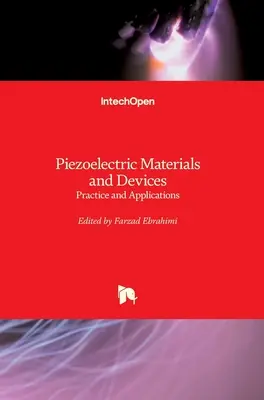 Piezoelektromos anyagok és eszközök: Gyakorlat és alkalmazások - Piezoelectric Materials and Devices: Practice and Applications