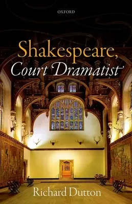 Shakespeare, az udvari drámaíró - Shakespeare, Court Dramatist