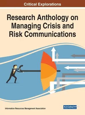 Kutatási antológia a válság- és kockázati kommunikáció kezeléséről - Research Anthology on Managing Crisis and Risk Communications