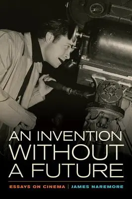 Jövő nélküli találmány: Essays on Cinema - An Invention Without a Future: Essays on Cinema