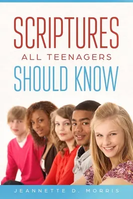 Szentírások, amelyeket minden tinédzsernek ismernie kell - Scriptures All Teenagers Should Know