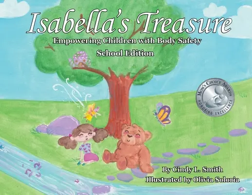 Isabella kincse: A gyermekek testbiztonsággal való felruházása, iskolai kiadás - Isabella's Treasure: Empowering Children with Body Safety, School Edition