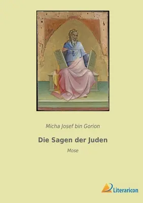 Die Sagen der Juden: Mose