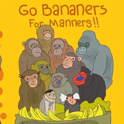 Hajrá Banánok a jó modorért! - Go Bananers for Manners!