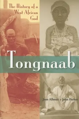 Tongnaab: Egy nyugat-afrikai isten története - Tongnaab: The History of a West African God