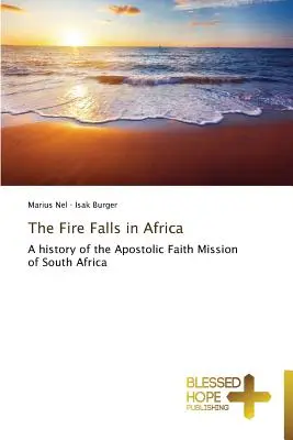 A tűzvész Afrikában - The Fire Falls in Africa