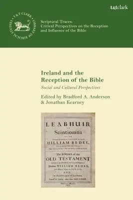 Írország és a Biblia recepciója Társadalmi és kulturális perspektívák - Ireland and the Reception of the Bible Social and Cultural Perspectives