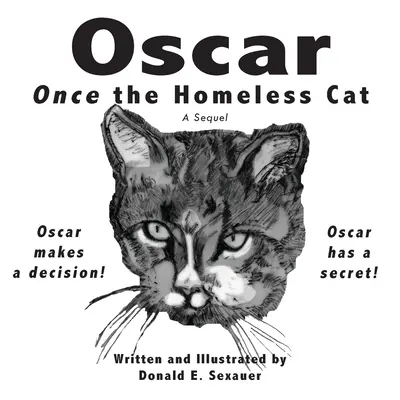 Oscar, az egykori hajléktalan macska: Folytatás - Oscar, Once the Homeless Cat: A Sequel