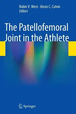 A patellofemorális ízület a sportolóban - The Patellofemoral Joint in the Athlete