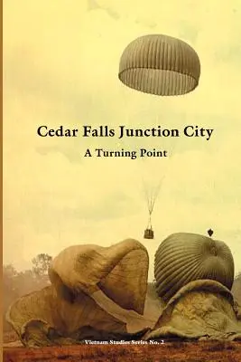 Cedar Falls Junction City: Fordulópont - Cedar Falls Junction City: A Turning Point