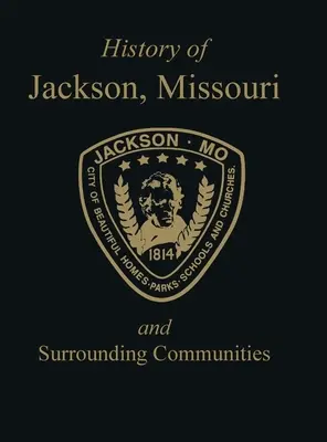 Jackson, Mo: és környező települések - Jackson, Mo: & Surrounding Communities