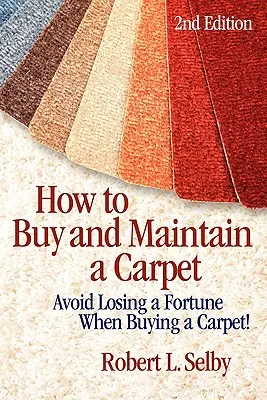 Hogyan vásároljunk és tartsunk fenn szőnyeget - How to Buy and Maintain a Carpet