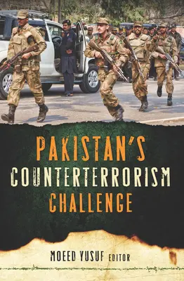 Pakisztán terrorizmusellenes kihívása - Pakistan's Counterterrorism Challenge