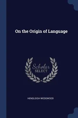 A nyelv eredetéről - On the Origin of Language