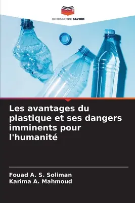 Les avantages du plastique et ses dangers imminents pour l'humanit