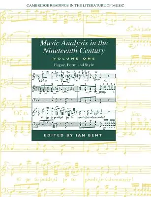 Zeneelemzés a tizenkilencedik században: kötet, Fúga, forma és stílus - Music Analysis in the Nineteenth Century: Volume 1, Fugue, Form and Style