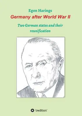 Németország a második világháború után: Két német állam és újraegyesítésük - Germany after World War II: Two German states and their reunification