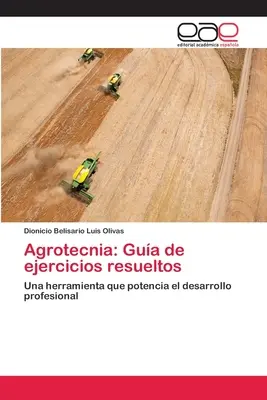 Agrotecnia: Gua de ejercicios resueltos