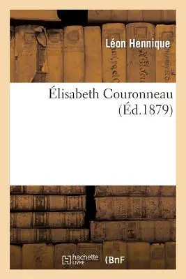 Elisabeth Couronneau - lisabeth Couronneau