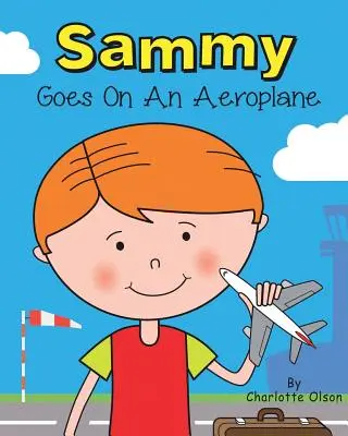 Sammy repülőre száll - Sammy goes on an aeroplane