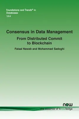 Konszenzus az adatkezelésben: Az elosztott kötelezettségvállalástól a blokkláncig - Consensus in Data Management: From Distributed Commit to Blockchain