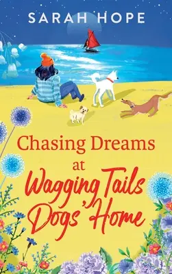 Álmok kergetése a Csóváló Farok Kutyák Otthonában - Chasing Dreams at Wagging Tails Dogs' Home